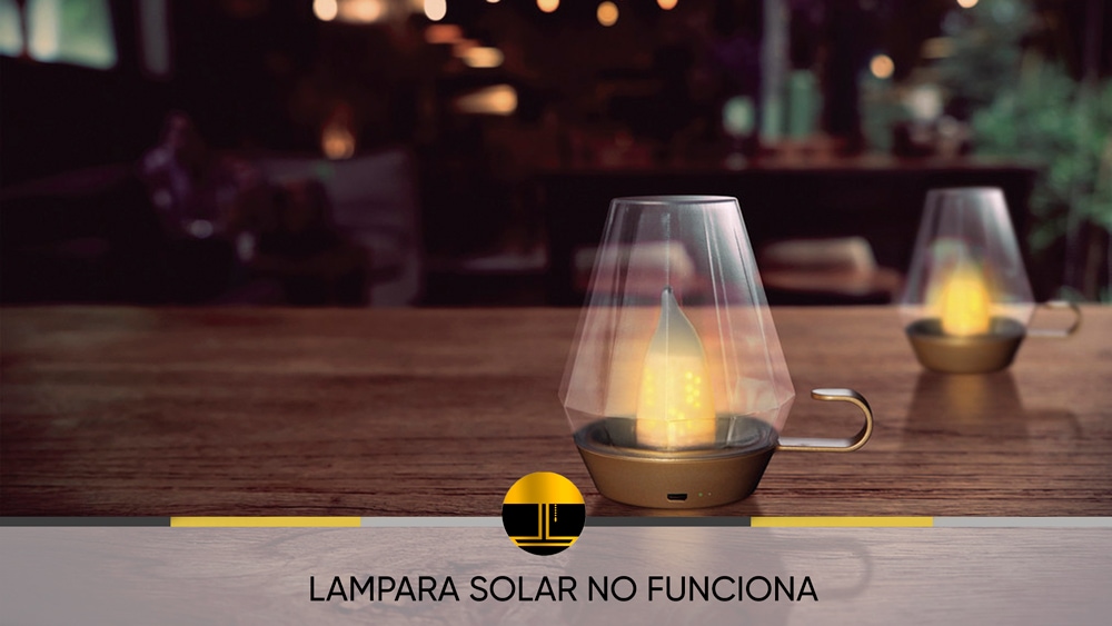 Lámpara solar no funciona (7 Razones) - PerLighting Tienda de lamparas e iluminación online